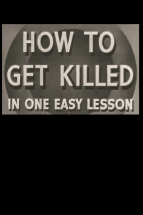 Poster for How to Get Killed in One Easy Lesson