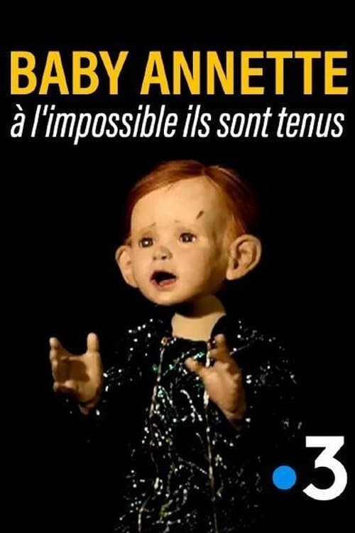 Poster for Baby Annette, à l'impossible ils sont tenus