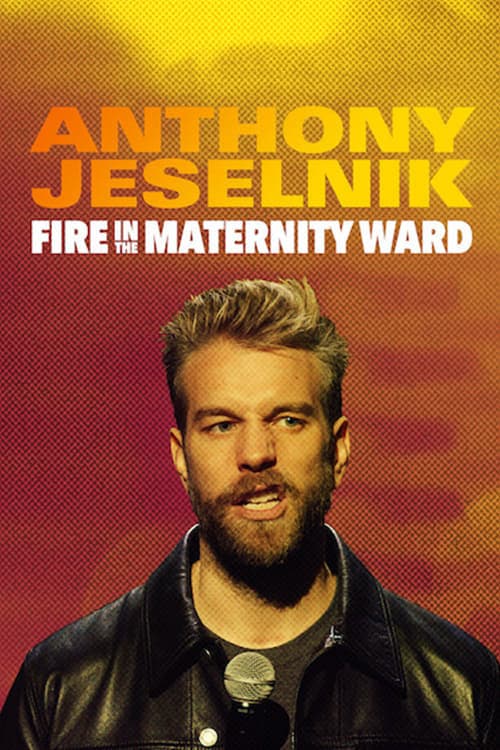 Poster for Anthony Jeselnik: Fire in the Maternity Ward