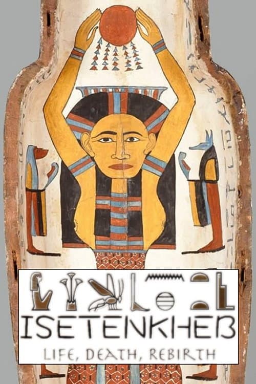 Poster for Isetenkheb: Life, Death, Rebirth