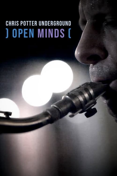 Poster for Open Minds: Chris Potter Underground