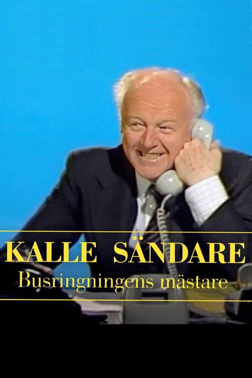 Poster for Kalle Sändare - Busringningens mästare