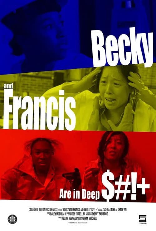 Poster for Becky and Francis are in Deep $#!+