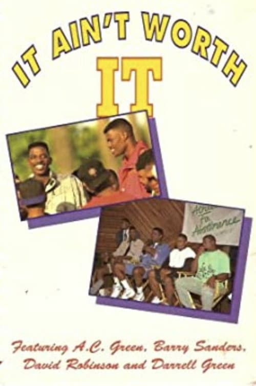 Poster for It Ain't Worth It: Athletes For Abstinence