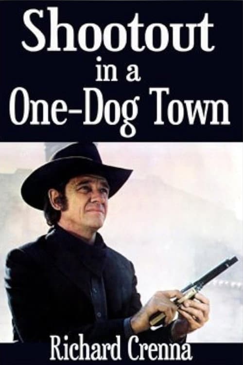 Poster for Shootout in a One-Dog Town