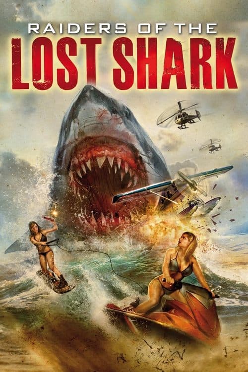 Постер до фільму «Raiders of the Lost Shark»