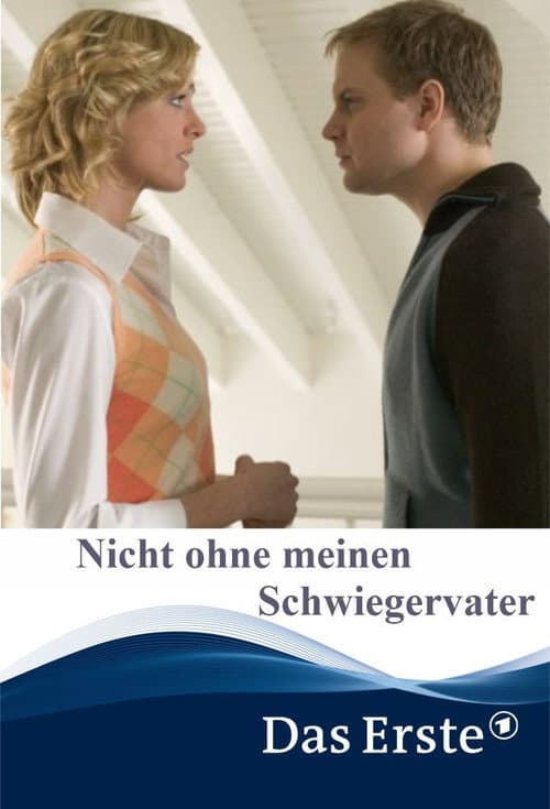 Poster for Nicht ohne meinen Schwiegervater