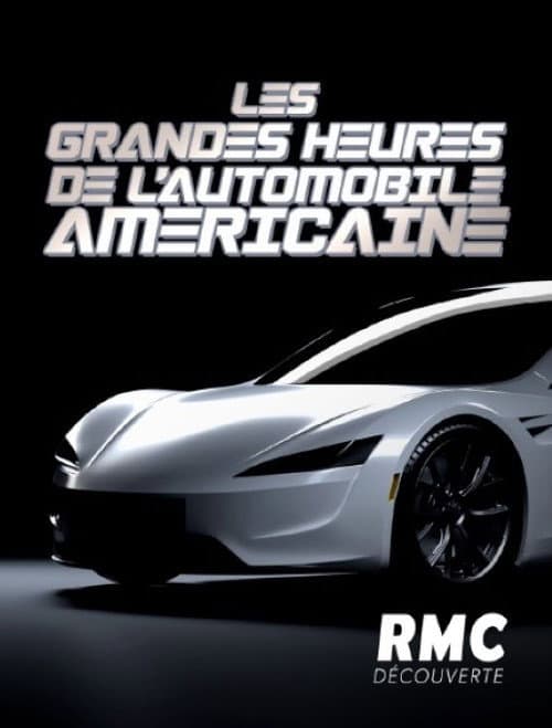 Poster for Les grandes heures de l'automobile américaine