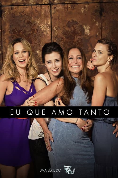 Poster for Eu Que Amo Tanto