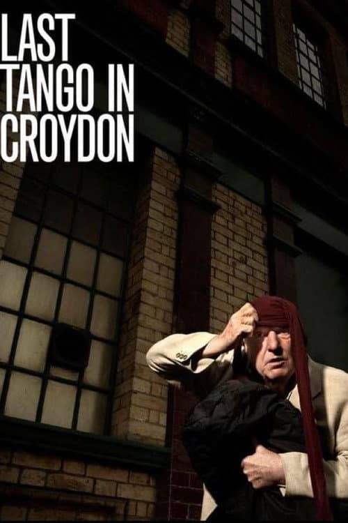 Poster for Last Tango in Croydon