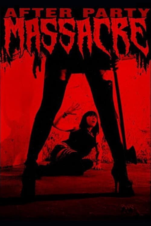 Poster for After Party Massacre