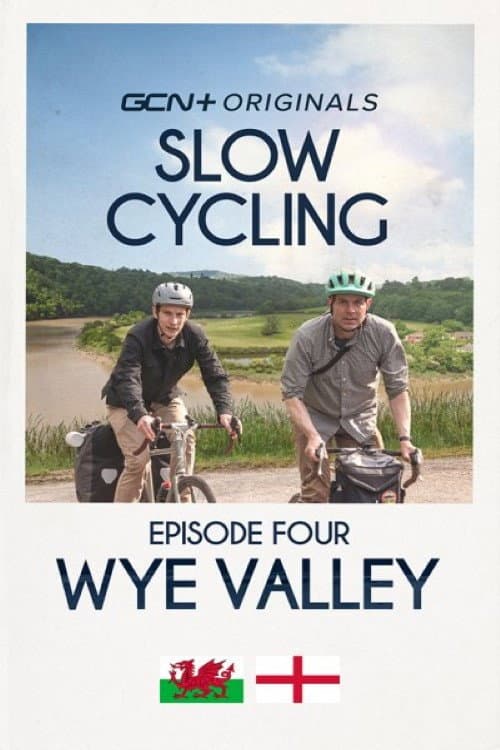 Постер до фільму «SLOW CYCLING: EPISODE 4 - THE WYE VALLEY»