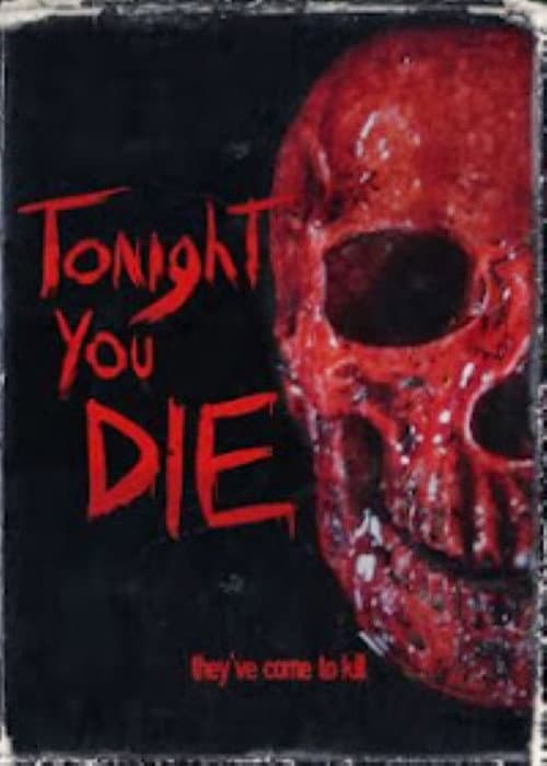 Постер до фільму «Tonight You Die»