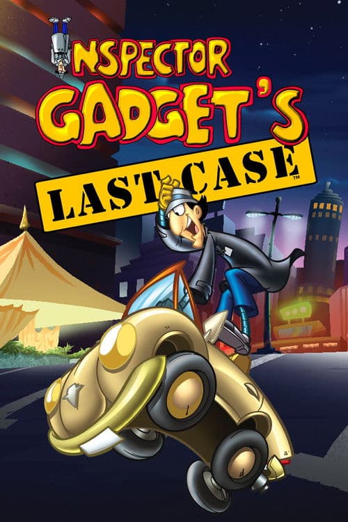 Poster for Inspector Gadget's Last Case