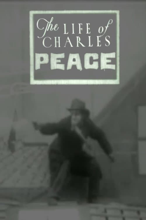 Постер до фільму «The Life of Charles Peace»