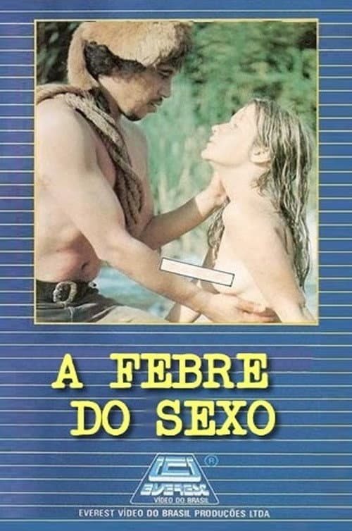 Постер до фільму «A Febre do Sexo»