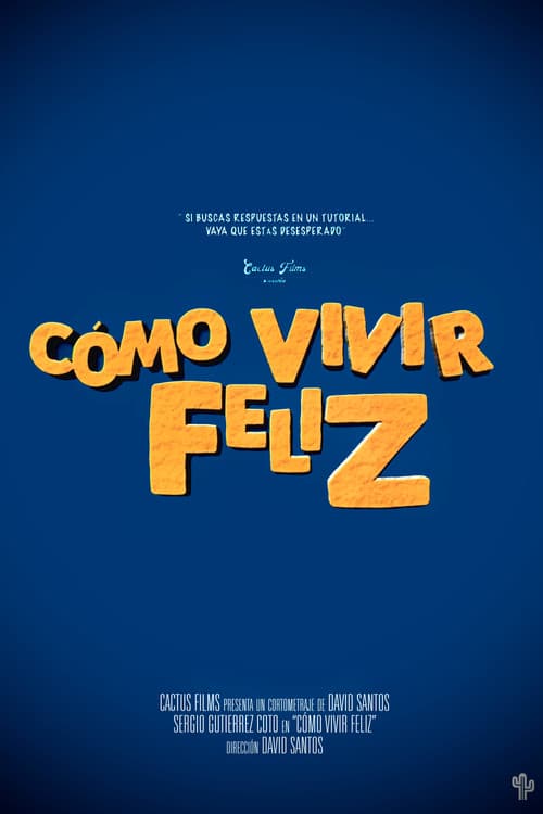 Poster for Cómo Vivir Feliz