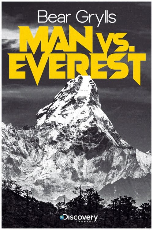 Poster for Bear Grylls: Man vs Everest