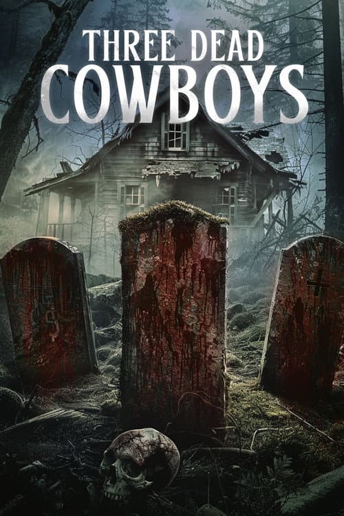 Poster for Three Dead Cowboys
