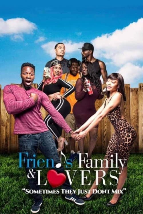 Poster for Friends Family & Lovers