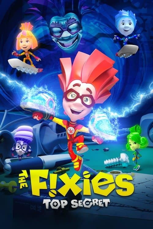 Poster for The Fixies: Top Secret