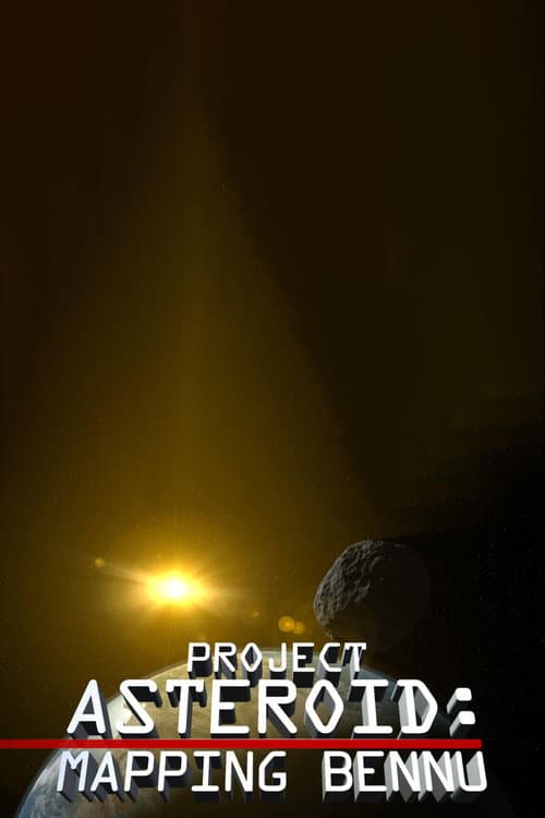 Постер до фільму «Project Asteroid: Mapping Bennu»