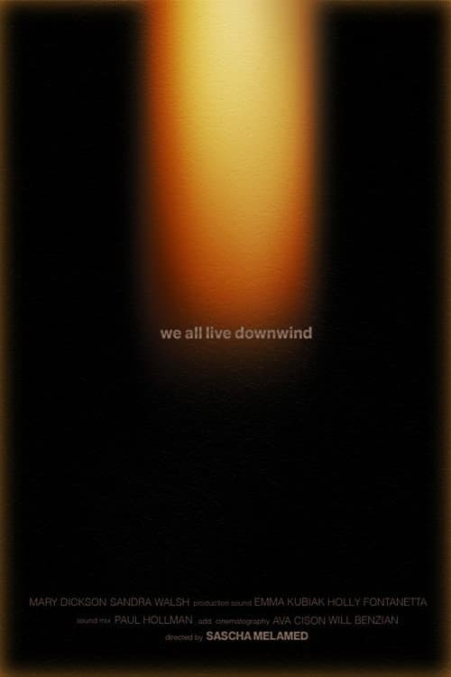 Poster for We All Live Downwind