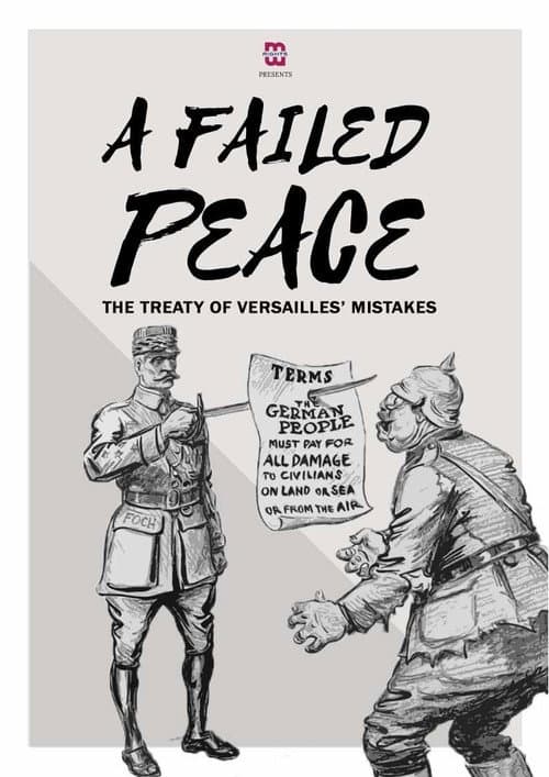 Poster for A Failed Peace, The Mistakes of The Treaty of Versailles