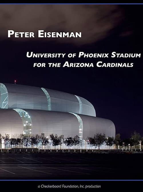 Poster for Peter Eisenman: University of Phoenix Stadium for the Arizona Cardinals