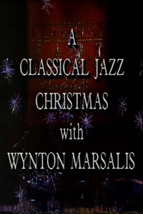 Poster for A Classical Jazz Christmas with Wynton Marsalis