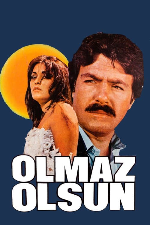 Poster for Olmaz Olsun