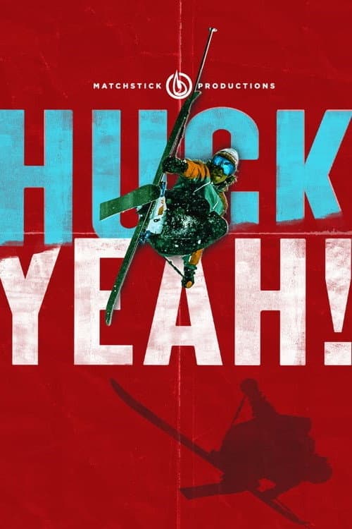 Poster for Huck Yeah!