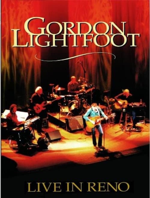 Poster for Gordon Lightfoot: Live in Reno