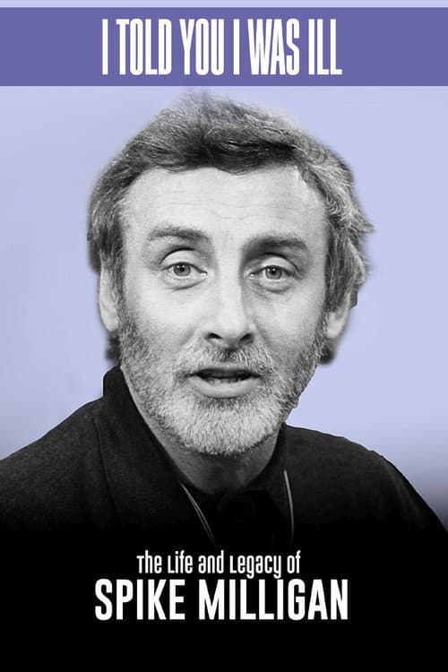 Poster for Spike Milligan I told you I was ill... A live tribute