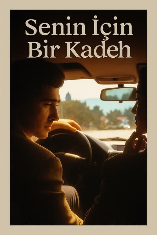 Poster for Senin İçin Bir Kadeh