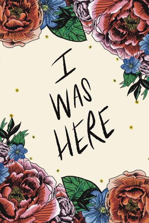 Poster for I Was Here