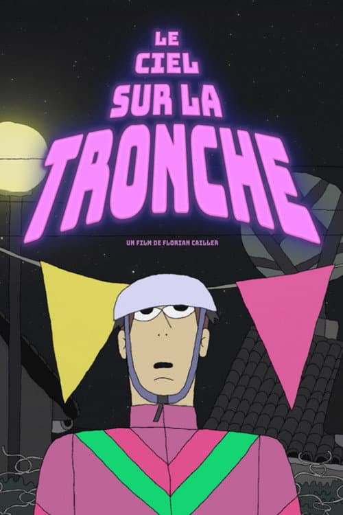 Poster for Le Ciel sur la Tronche