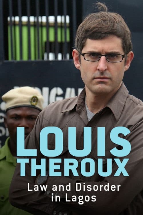 Poster for Louis Theroux: Law and Disorder in Lagos