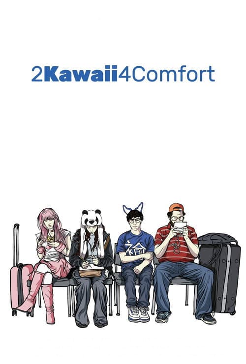 Poster for 2Kawaii4Comfort