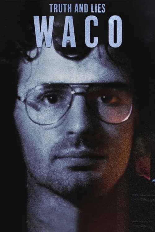 Poster for Truth and Lies: Waco