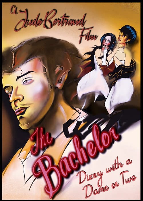Poster for The Bachelor: Dizzy With A Dame or Two