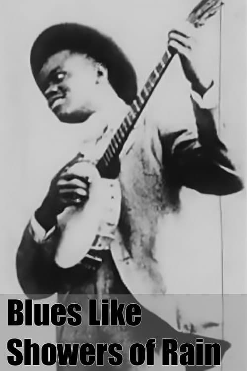 Постер до фільму «Blues like Showers of Rain»