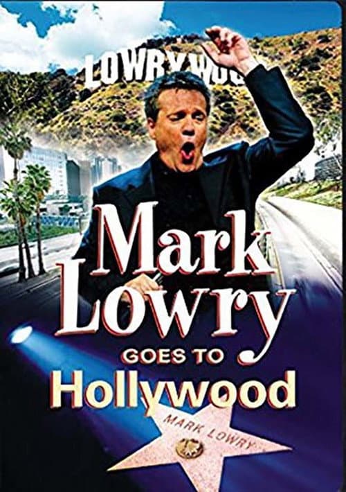 Poster for Mark Lowry Goes to Hollywood