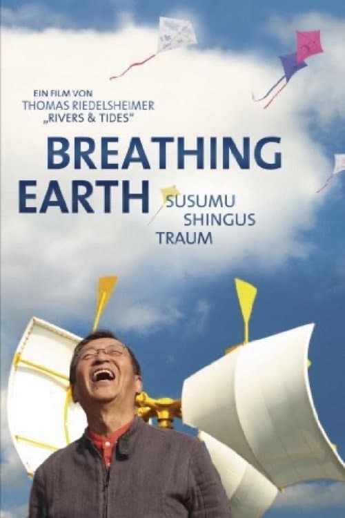 Poster for Breathing Earth - Susumu Shingu's Dream