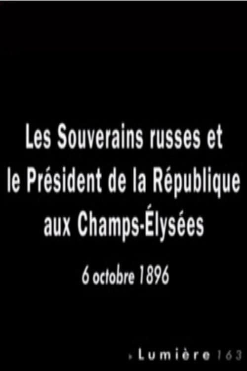 Poster for Paris: Les souverains russes et le président de la République aux Champs-Élysées