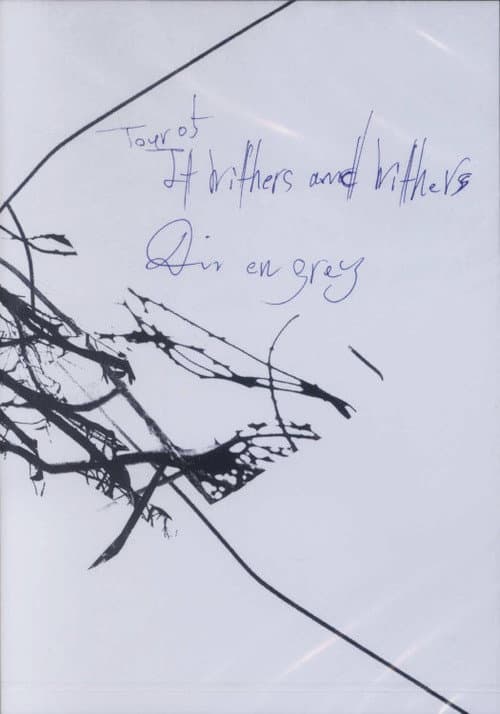 Poster for Dir en grey: Tour 05 It Withers and Withers