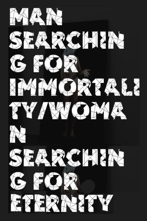 Poster for Man Searching for Immortality/Woman Searching for Eternity