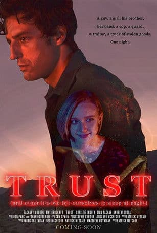 Poster for Trust (And Other Lies We Tell Ourselves to Sleep at Night)