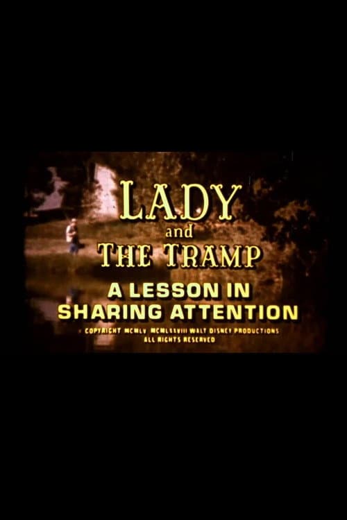 Poster for Lady and the Tramp: A Lesson in Sharing Attention