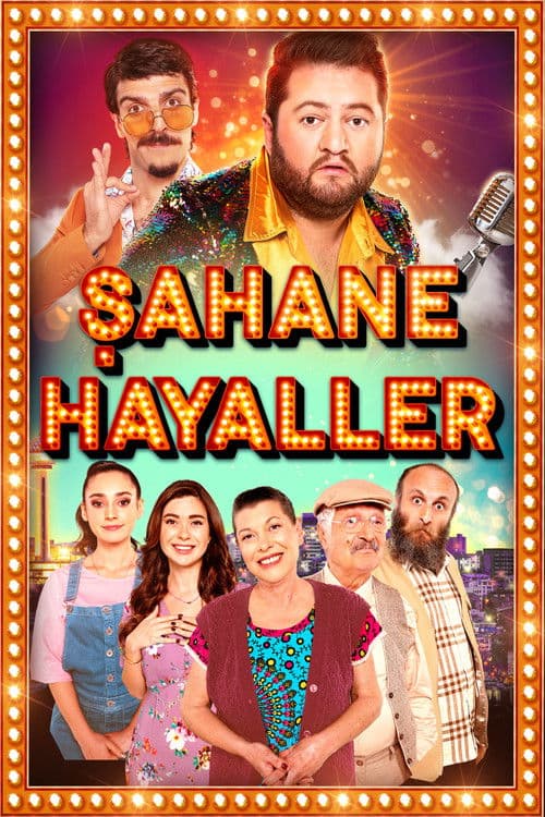 Poster for Şahane Hayaller